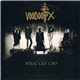 Voodoo X - What Can I Do