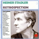 Heiner Stadler - Retrospection