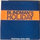 Blindman's Holiday - Traditional Vocal Music