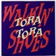 Tora Tora - Walkin' Shoes