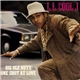 L.L. Cool J - Big Ole Butt / One Shot At Love